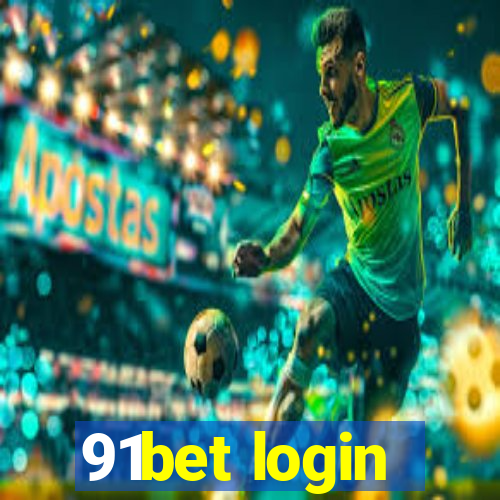 91bet login